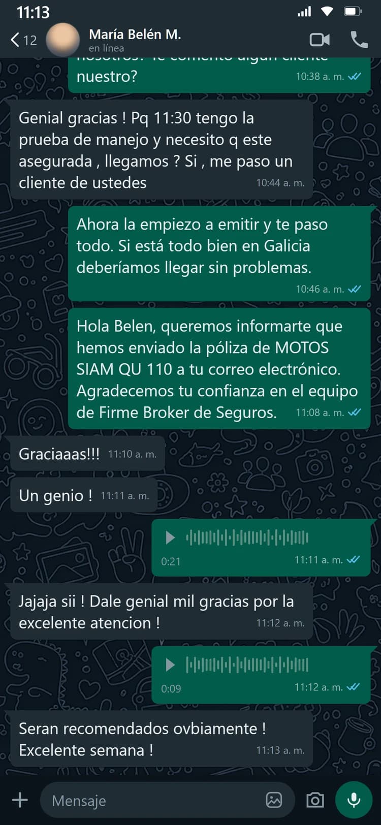 María Belén necesitaba su moto asegurada antes de la prueba de manejo de las 11:30. La póliza se emitió a tiempo y ella responde: “mil gracias por la excelente atención, serán recomendados obviamente”.